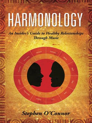 cover image of Harmonology: an Insider's Guide to Harmonious Relationships Through Music